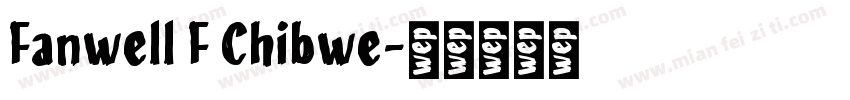 Fanwell F Chibwe字体转换